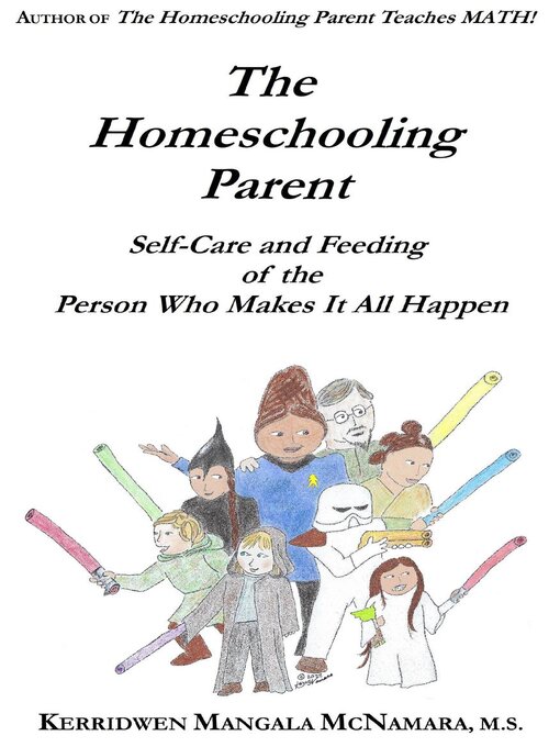 Title details for The Homeschooling Parent by Kerridwen Mangala McNamara - Available